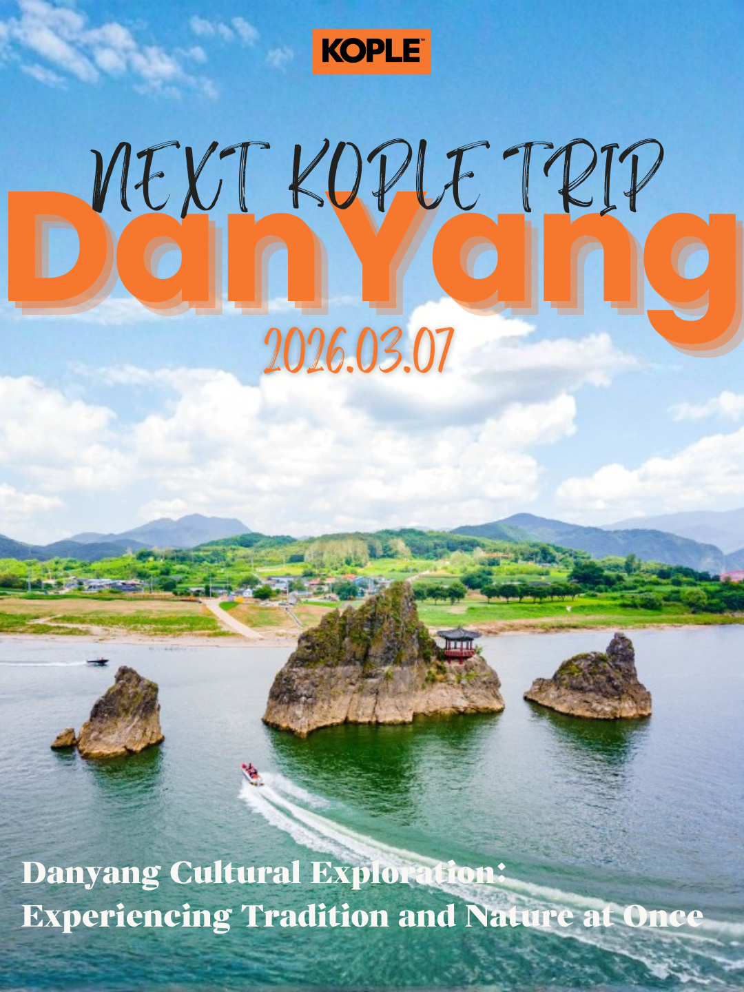 Danyang Cultural Exploration: Experiencing Tradition and Nature at Once