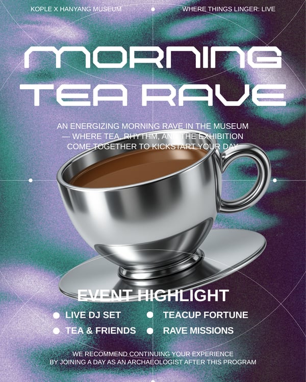 Morning Tea Rave in the Museum